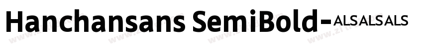 Hanchansans SemiBold字体转换